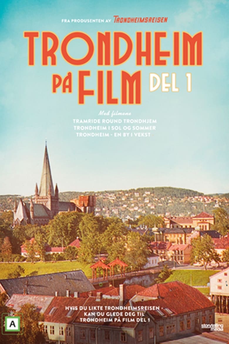 Trondheim På Film – Del 1