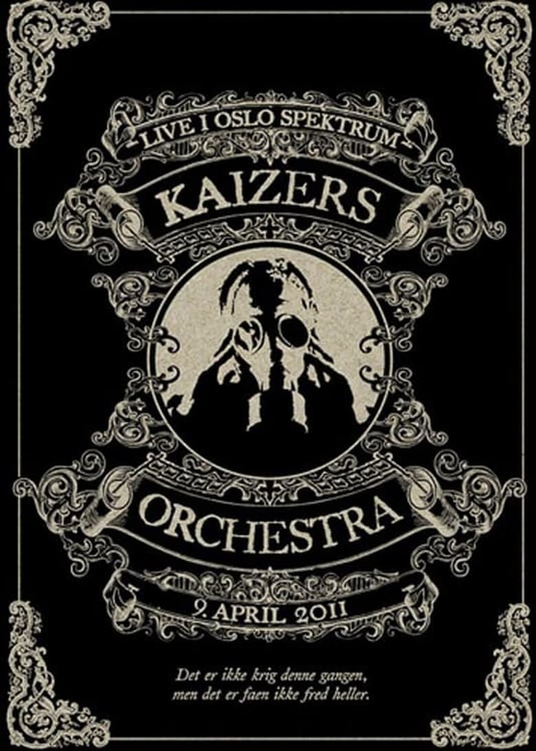 Kaizers Orchestra – Live i Oslo Spektrum