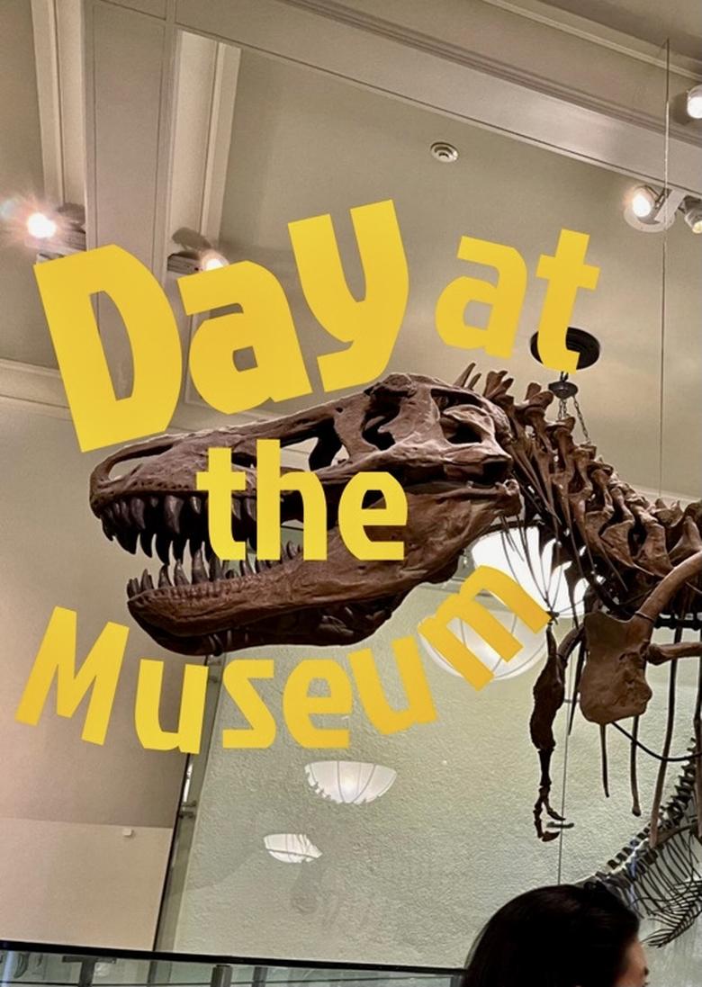 Day at the Museum