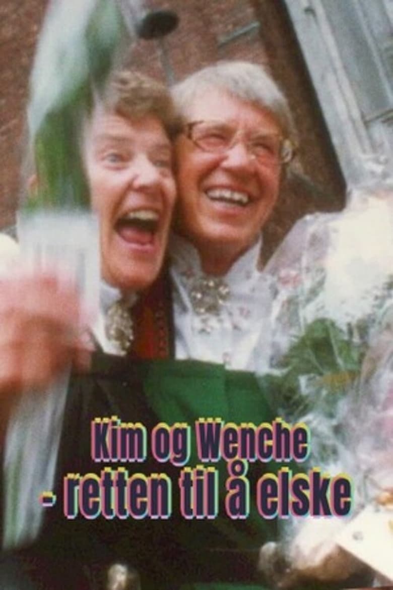 Kim og Wenche – retten til å elske