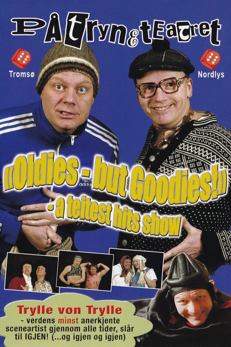 Påtryneteatret: «Oldies – but Goodies!» – A teitest hits show