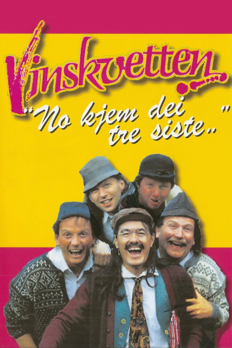 Vinskvetten «No kjem dei tre siste…»