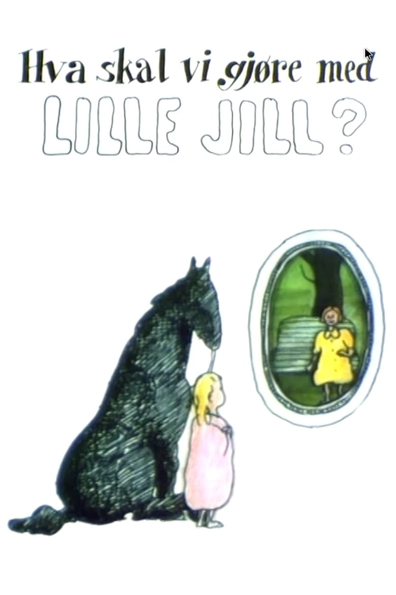 Hva skal vi gjøre med lille Jill?