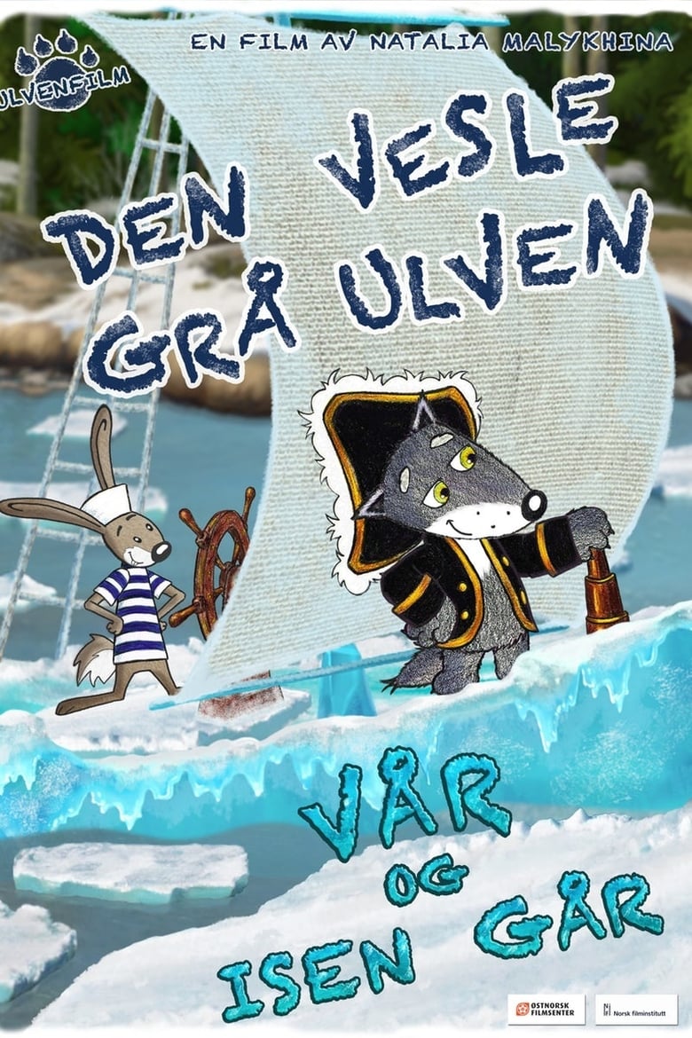 Den vesle grå ulven – Vår og isen går