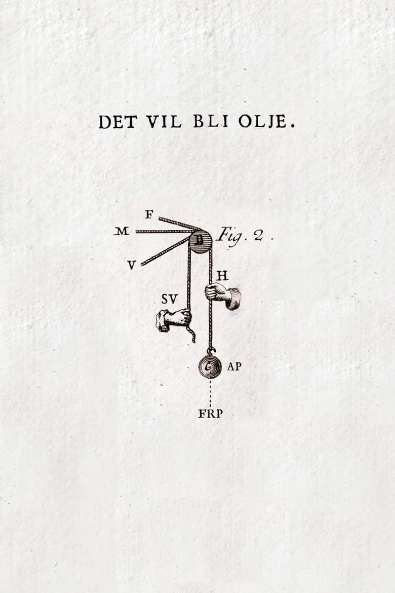 Det vil bli olje